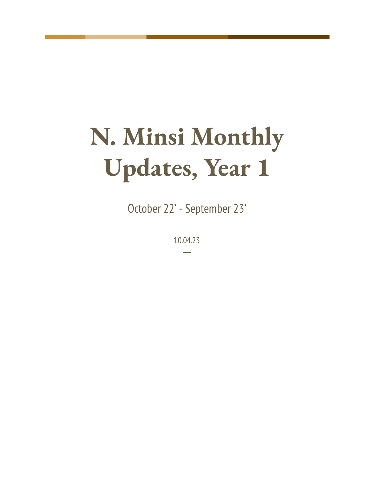 N. Minsi Monthly Updates, Year 1